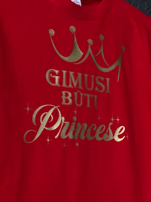 Vaikiški marškinėliai "Gimusi būti princese" - Image 5
