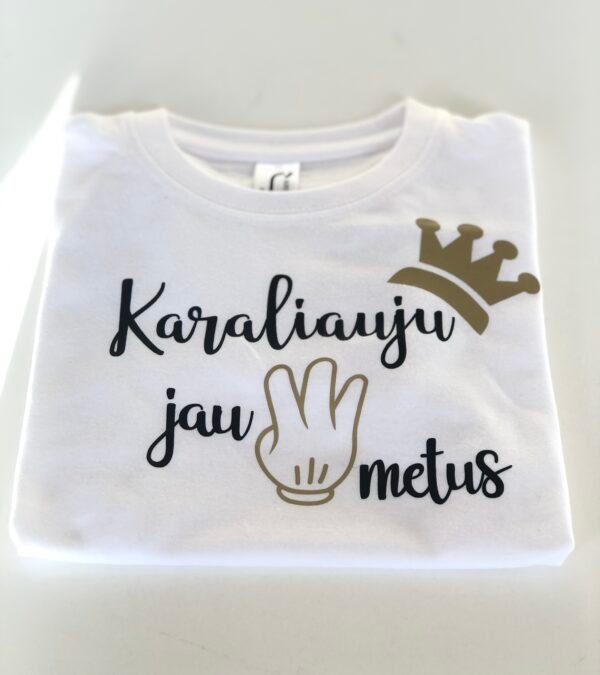 Vaikiški marškinėliai "Karaliauju jau 3 metus" - Image 2